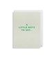 Card - A Little Note To Say....