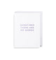 Card - Sometimes There Are No Words...