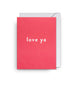 Card - Love Ya
