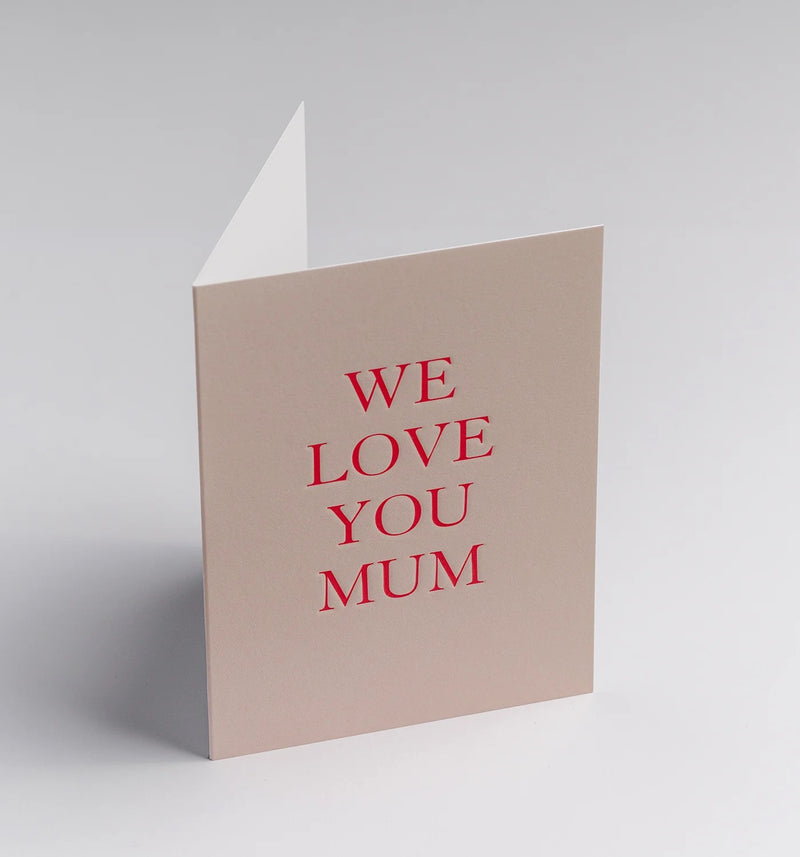Card - We Love You Mum