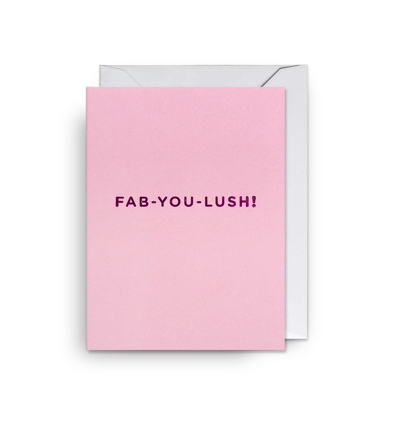 Card - Fab-You-Lush