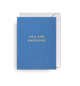 Card - You Are Awesome