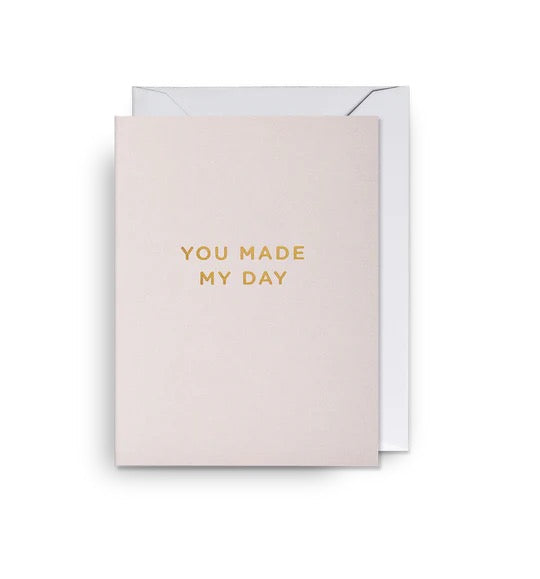 Card - You Made My Day
