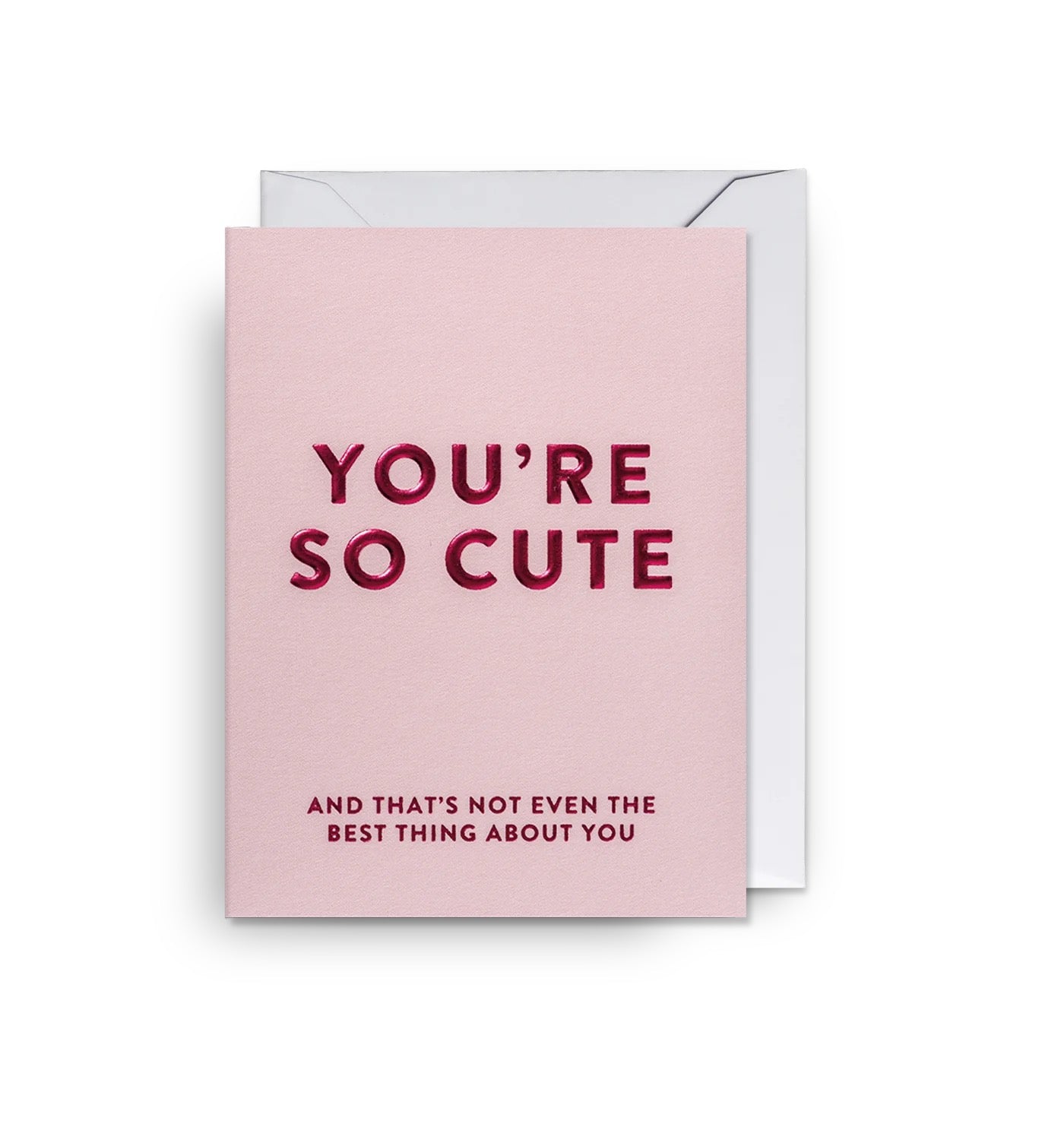 Card - You Are So Cute