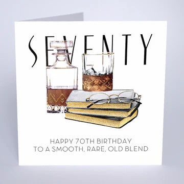 Card - 70 Birthday - Rare Old Blend